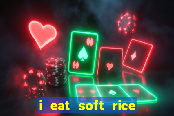 i eat soft rice in another world pt br cap 1